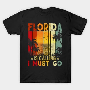 Florida Is Calling And I Must Go Retro Palm Trees Florida T-Shirt